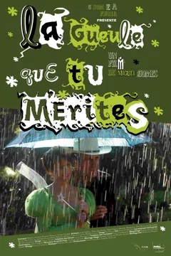 Affiche du film La gueule que tu mérites