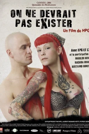 Affiche du film : On ne devrait pas exister