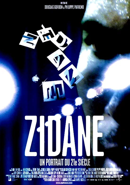 Affiche du film : Zidane, un portrait du XXIème siècle