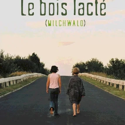 Miniature photo du film : Le bois lacte