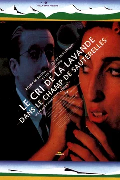 Affiche du film Le cri de la lavande dans le champ de sauterelles