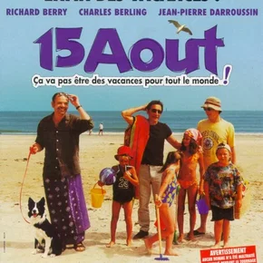 Photo du film : 15 août (ça va pas être des vacances pour tout le monde)