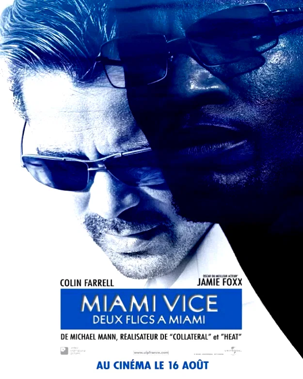 Affiche du film : Miami Vice : Deux flics à Miami