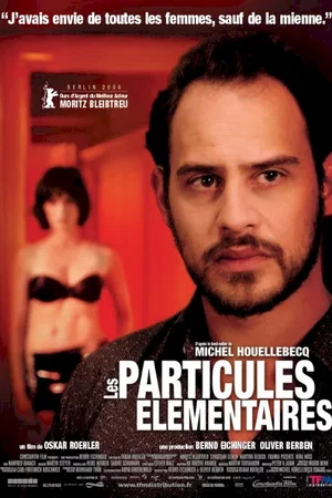 Affiche du film : Les particules elementaires