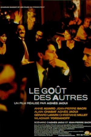 Affiche du film : Le Goût des autres 