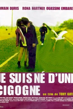 Affiche du film Je suis né d'une cigogne