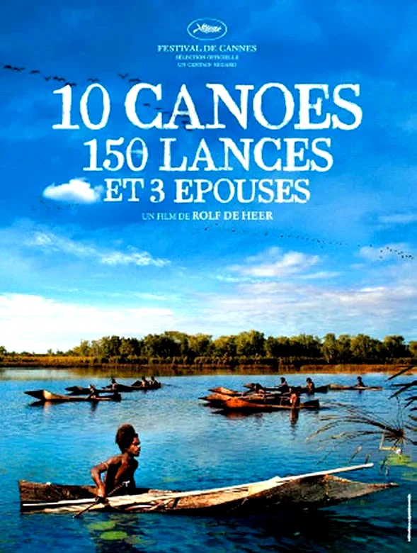 Affiche du film : 10 canoës, 150 lances et 3 épouses