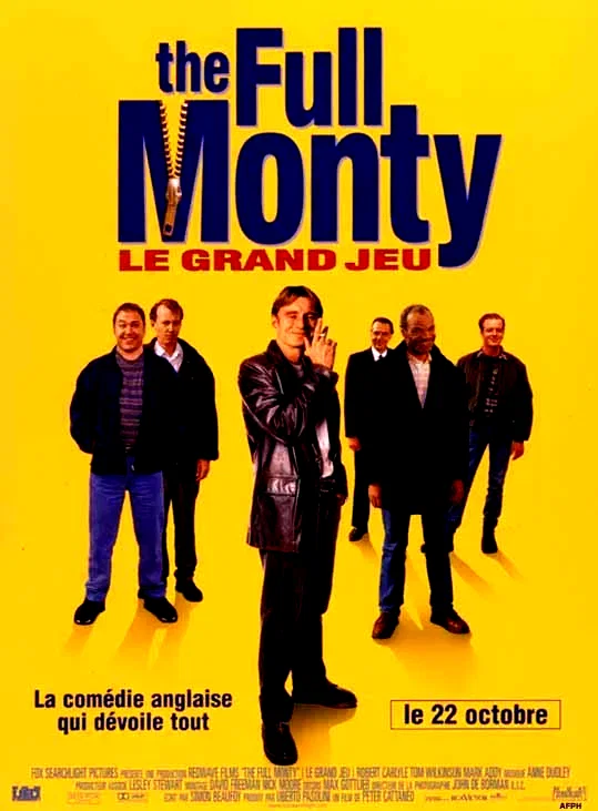 Affiche du film : The Full Monty (le grand jeu)