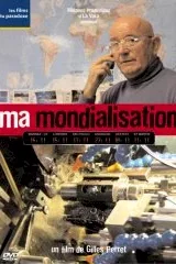 Photo 1 du film : Ma mondialisation