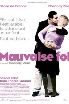 Affiche du film = Mauvaise foi