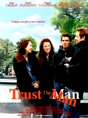 Affiche du film : Trust the man