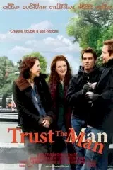 Affiche du film : Trust the man