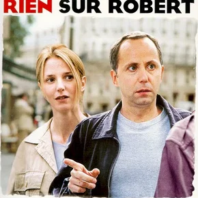 Photo du film : Rien sur Robert