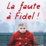 Miniature photo du film : La faute à fidel