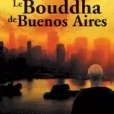 Miniature photo du film : Le bouddha de buenos aires