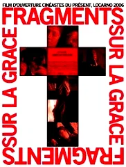 Affiche du film : Fragments sur la grace