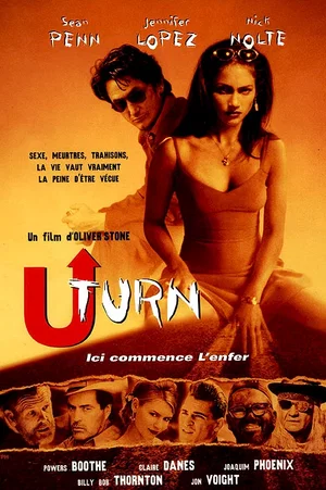 Affiche du film : U-turn, ici commence l'enfer