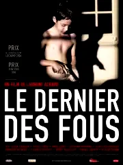 Affiche du film : Le dernier des fous