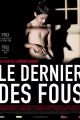 Affiche du film Le dernier des fous