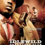 Miniature photo du film : Idlewild, gangsters club
