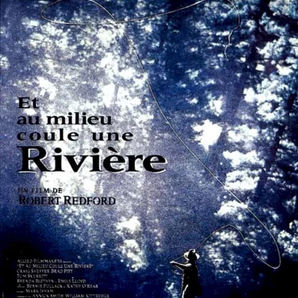 Miniature photo du film : Et au milieu coule une riviere