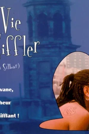 Affiche du film : La vie c'est siffler