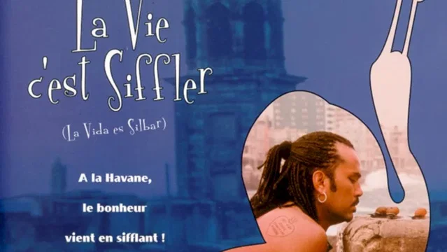 Affiche du film : La vie c'est siffler