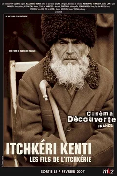 Affiche du film = Itchkeri kenti (les fils de l'itchkérie)