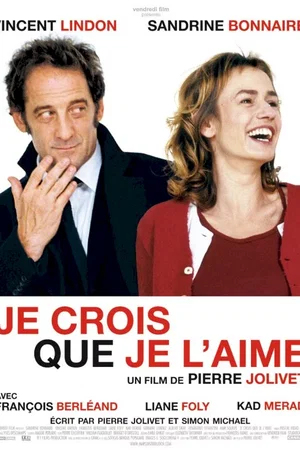 Affiche du film : Je crois que je l'aime