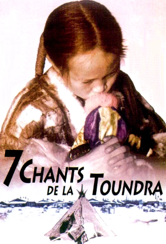 Affiche du film : 7 chants de la toundra