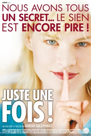 Affiche du film : Juste une fois !