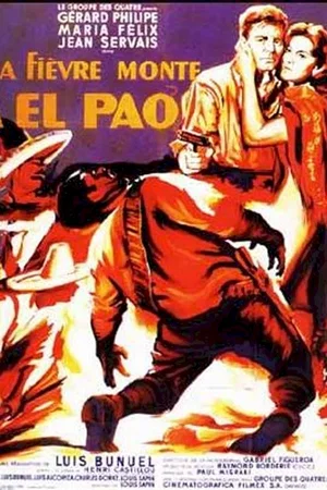 Affiche du film : La fièvre monte à El Pao