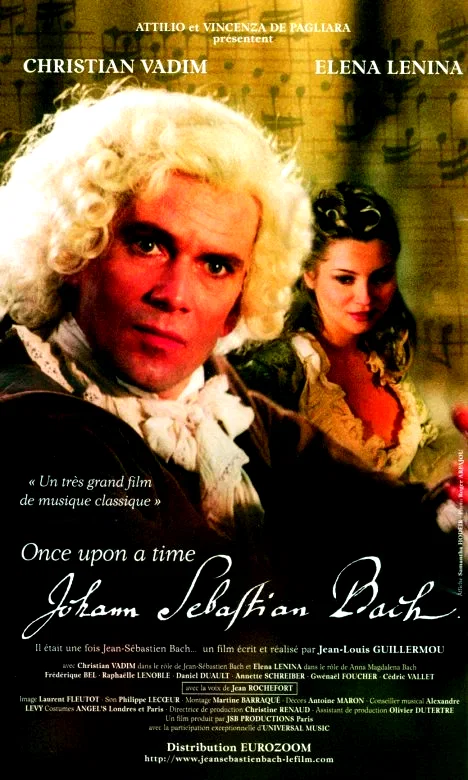 Affiche du film : Il Etait Une Fois Jean-Sebastien Bach