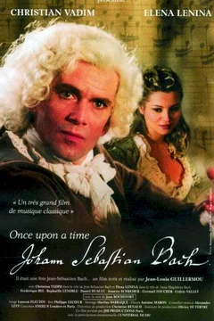 Affiche du film Il Etait Une Fois Jean-Sebastien Bach