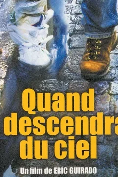 Affiche du film Quand tu descendras du ciel