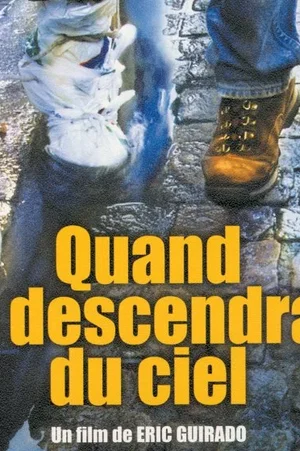Affiche du film : Quand tu descendras du ciel