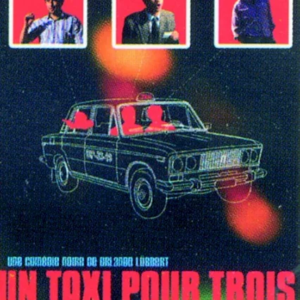 Miniature photo du film : Un taxi pour trois