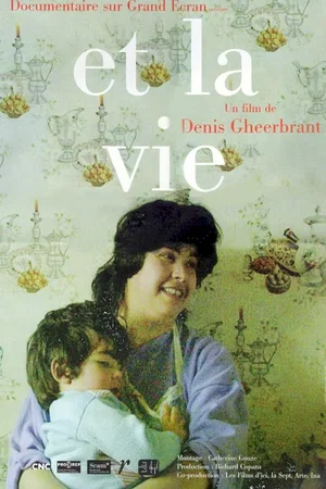 Affiche du film : Et la vie