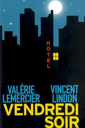 Affiche du film : Vendredi soir