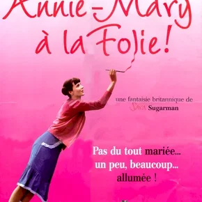 Photo du film : Annie mary  la folie