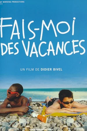 Affiche du film : Fais-Moi Des Vacances