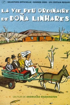 Affiche du film La vie peu ordinaire de dona linhares
