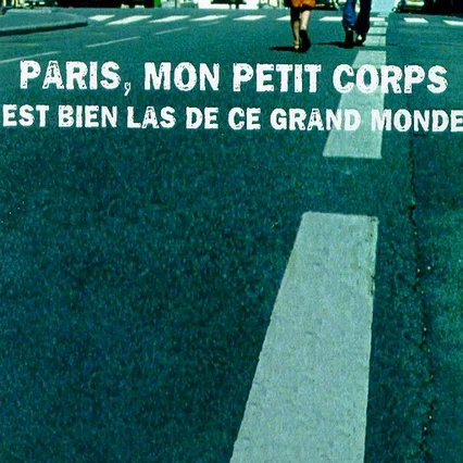 Miniature photo du film : Paris, mon petit corps est bien las de ce grand monde