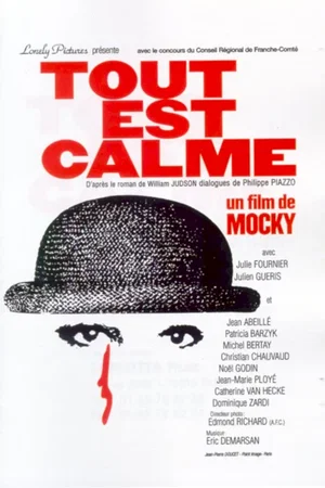 Affiche du film : Tout est calme