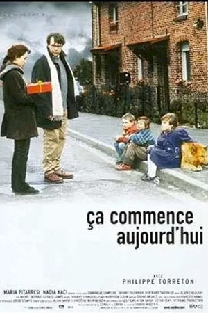 Affiche du film : Ca commence aujourd'hui