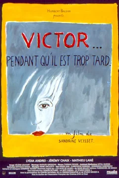 Affiche du film Victor... pendant qu'il est trop tard