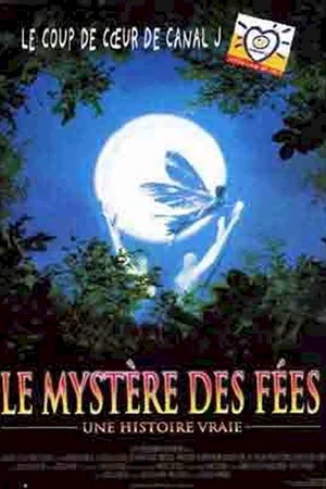 Affiche du film : Le Mystère Des Fées (Une Histoire Vraie)