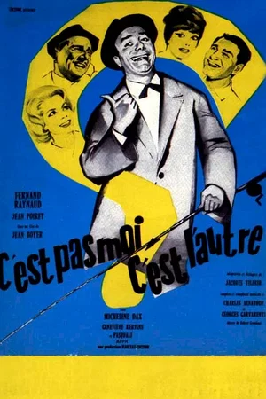 Affiche du film : C'est pas moi c'est l'autre