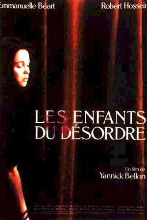 Affiche du film : Les Enfants du désordre