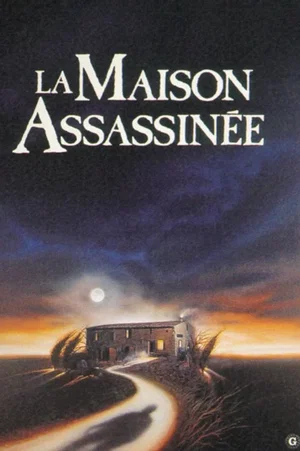 Affiche du film : La maison assassinee